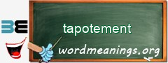 WordMeaning blackboard for tapotement